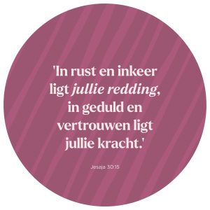 Muurcirkel 'Jesaja 30:15'